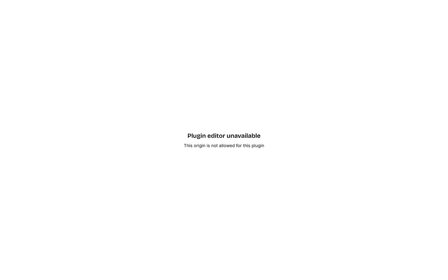 Plugin editor unavailable